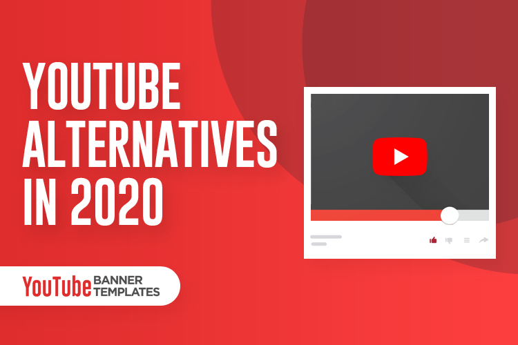 YouTube Alternative Sites 2020